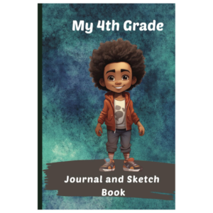 My 4th Grade Journal and Sketch Notebook